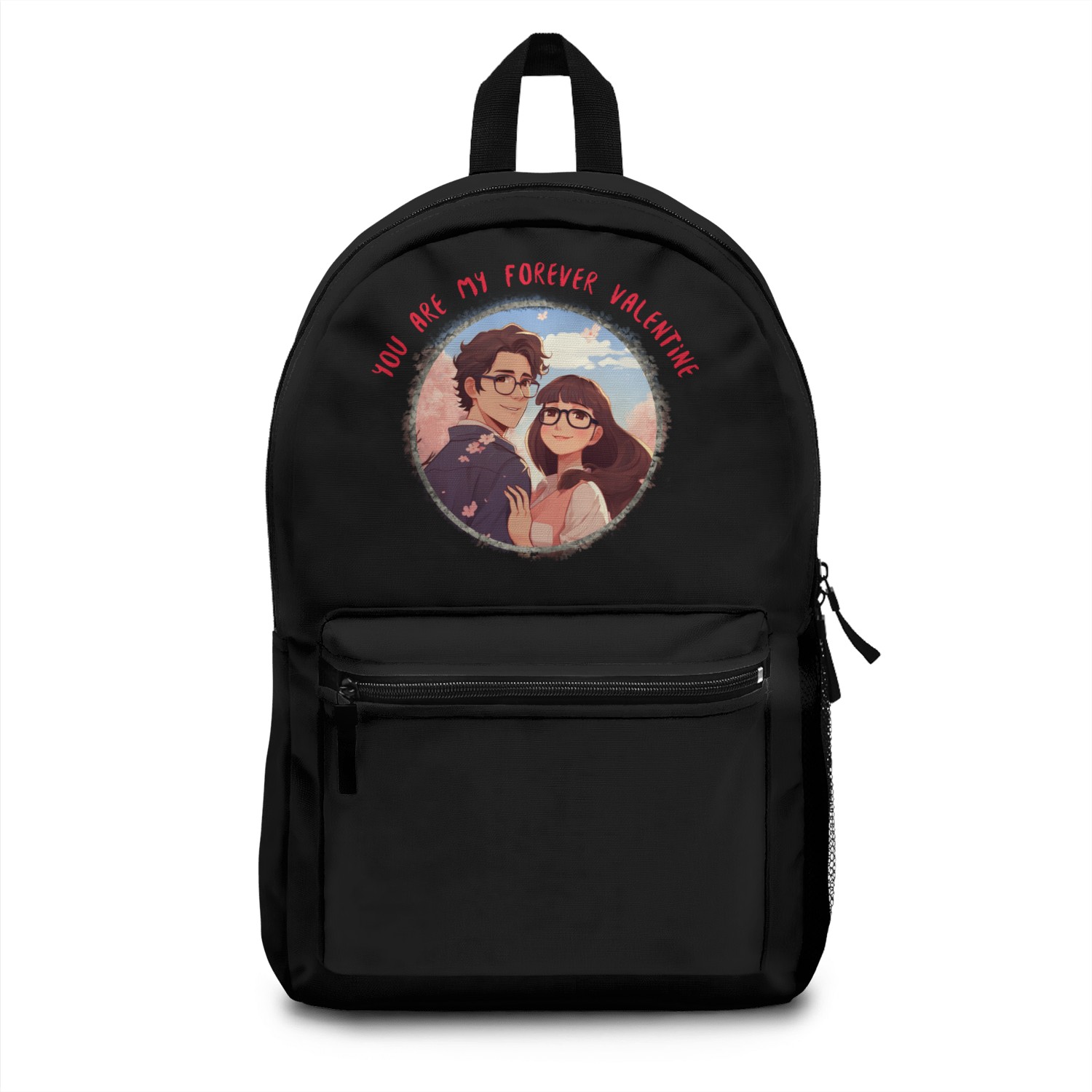 You are my forever Valentine, valentine Backpacks.