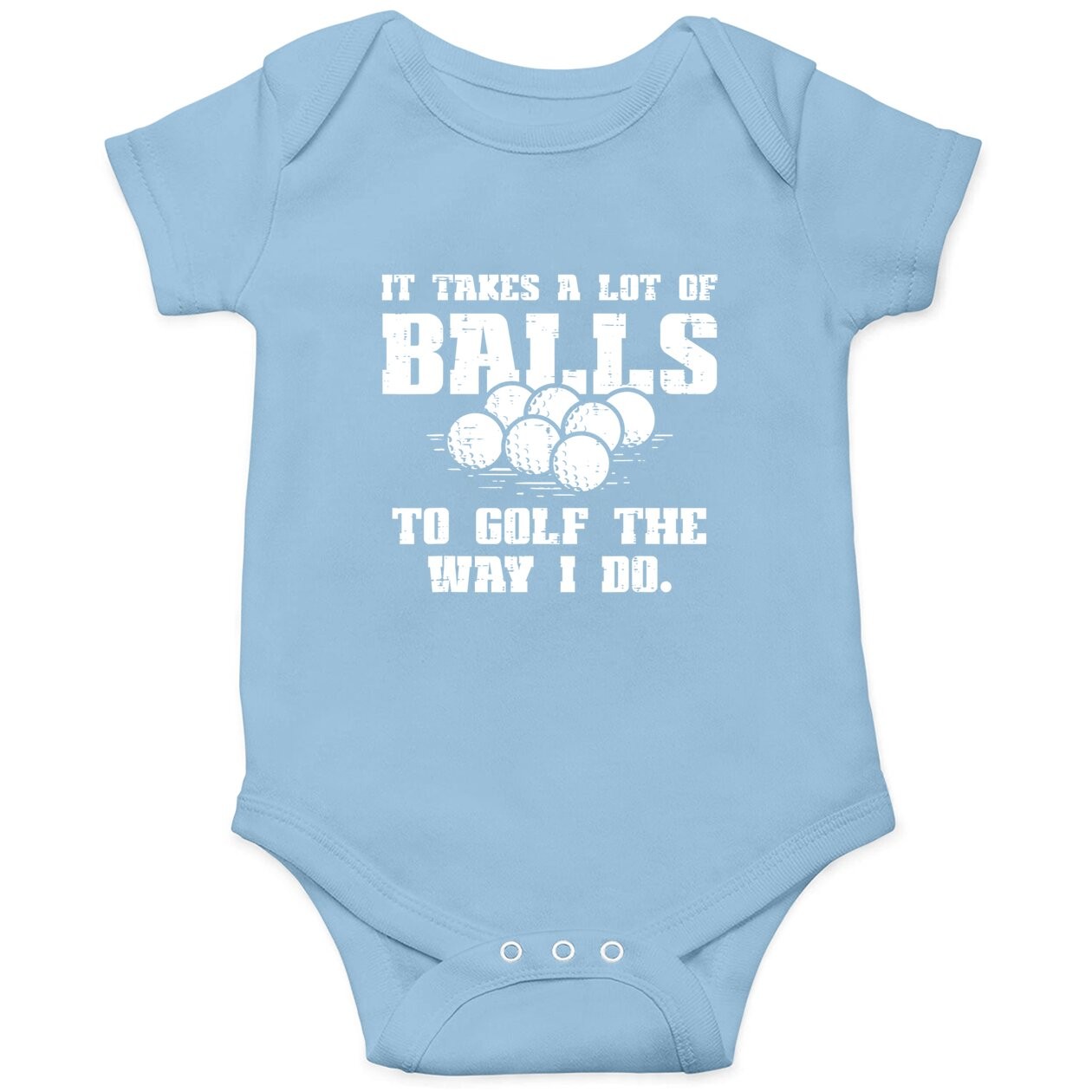 Takes A Lot Of Balls To Golf Funny Golfin Pun Golfer Dad Baby Bodysuit