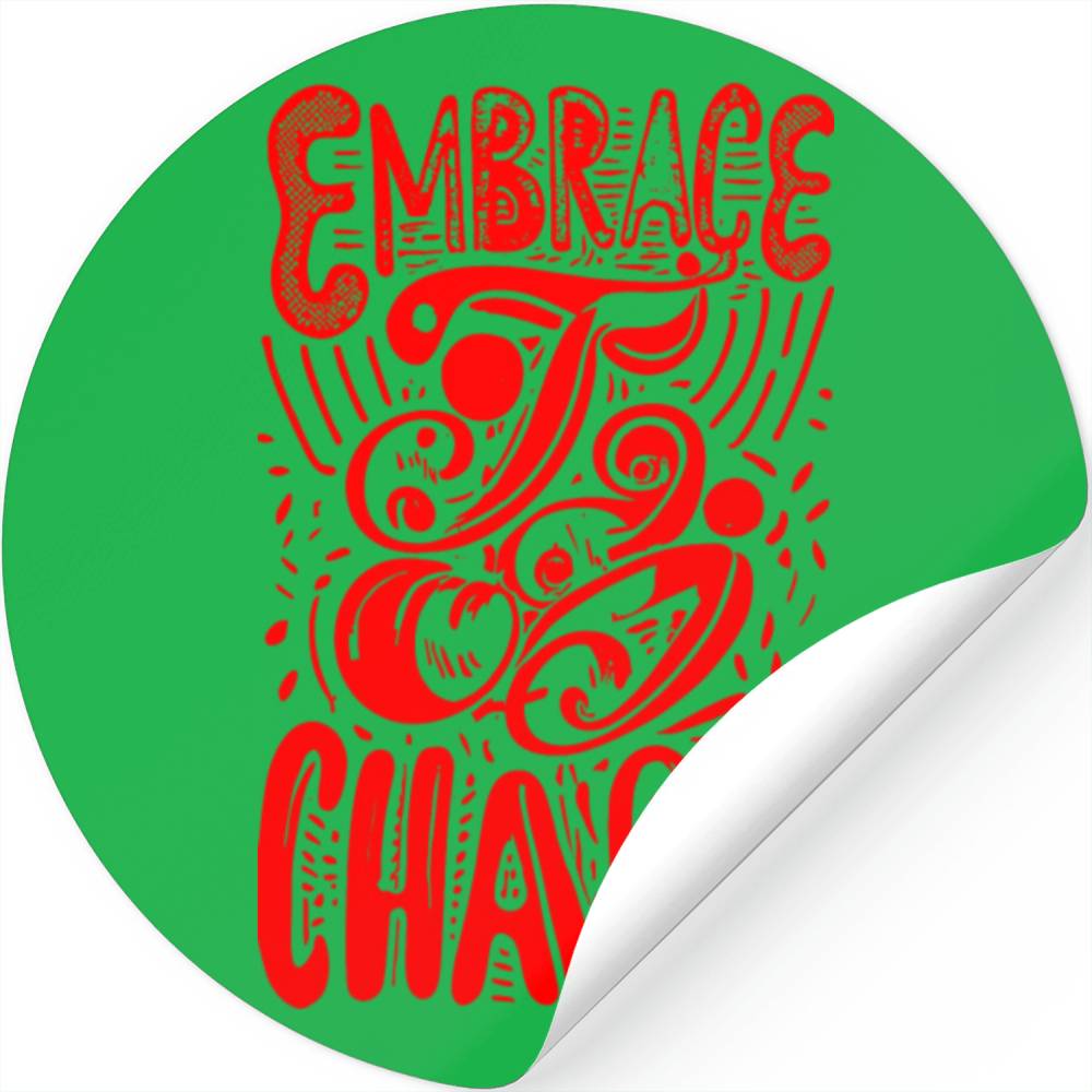 Embrace the Chaos 03 Stickers