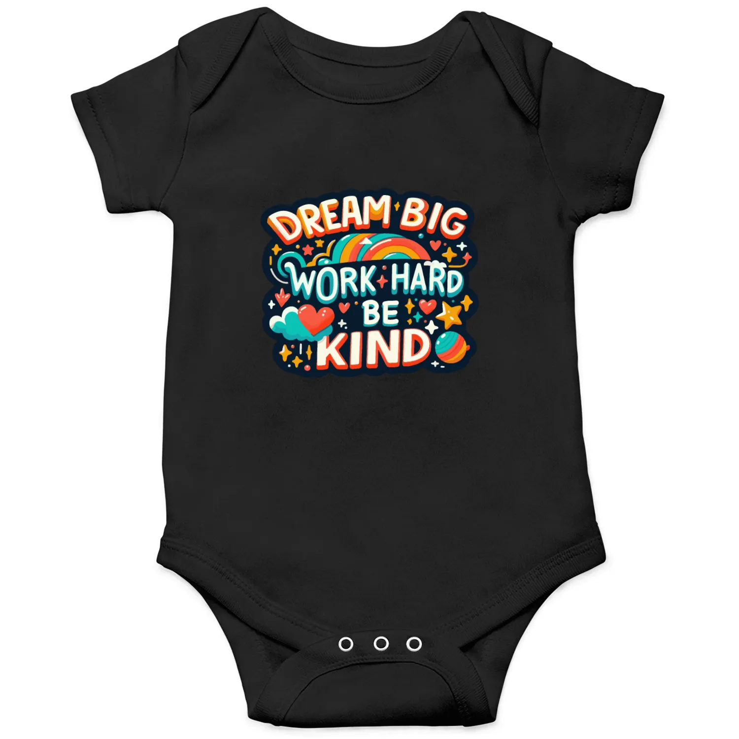 Dream Big Work Hard Be Kind Onesies