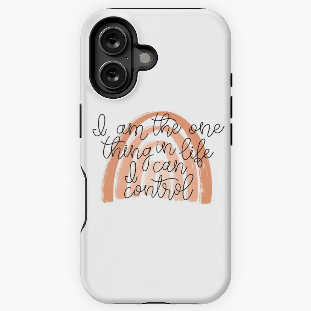 one thing in life i can control iPhone Case