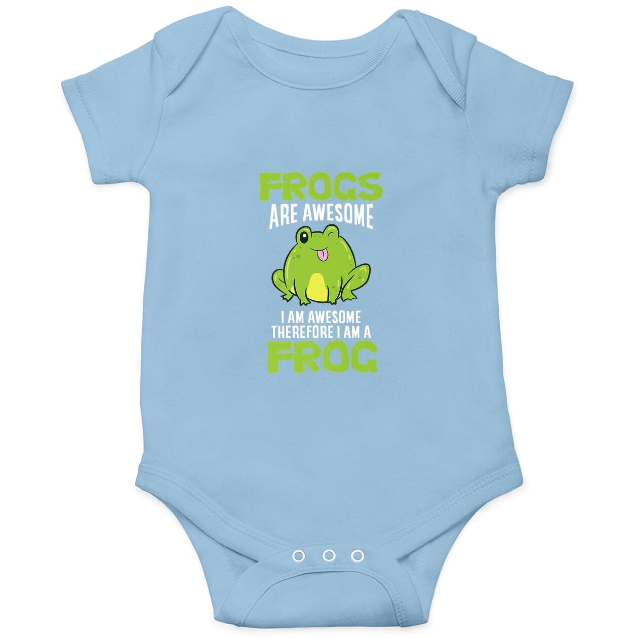 Frogs Are Awesome I'm Awesome Therefore I Am A Frog Baby Bodysuit