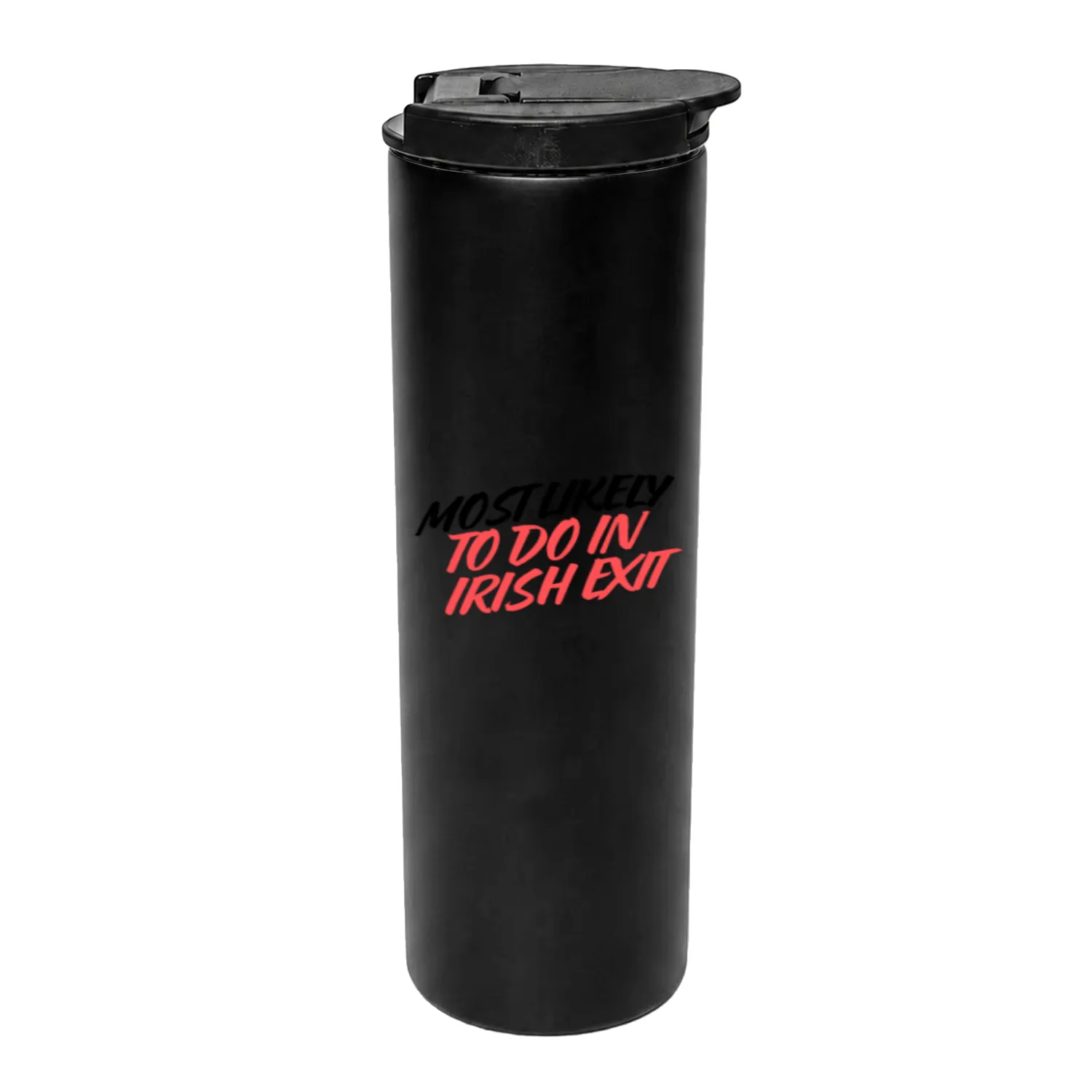 most likely,Irish exit Thermal Tumblers