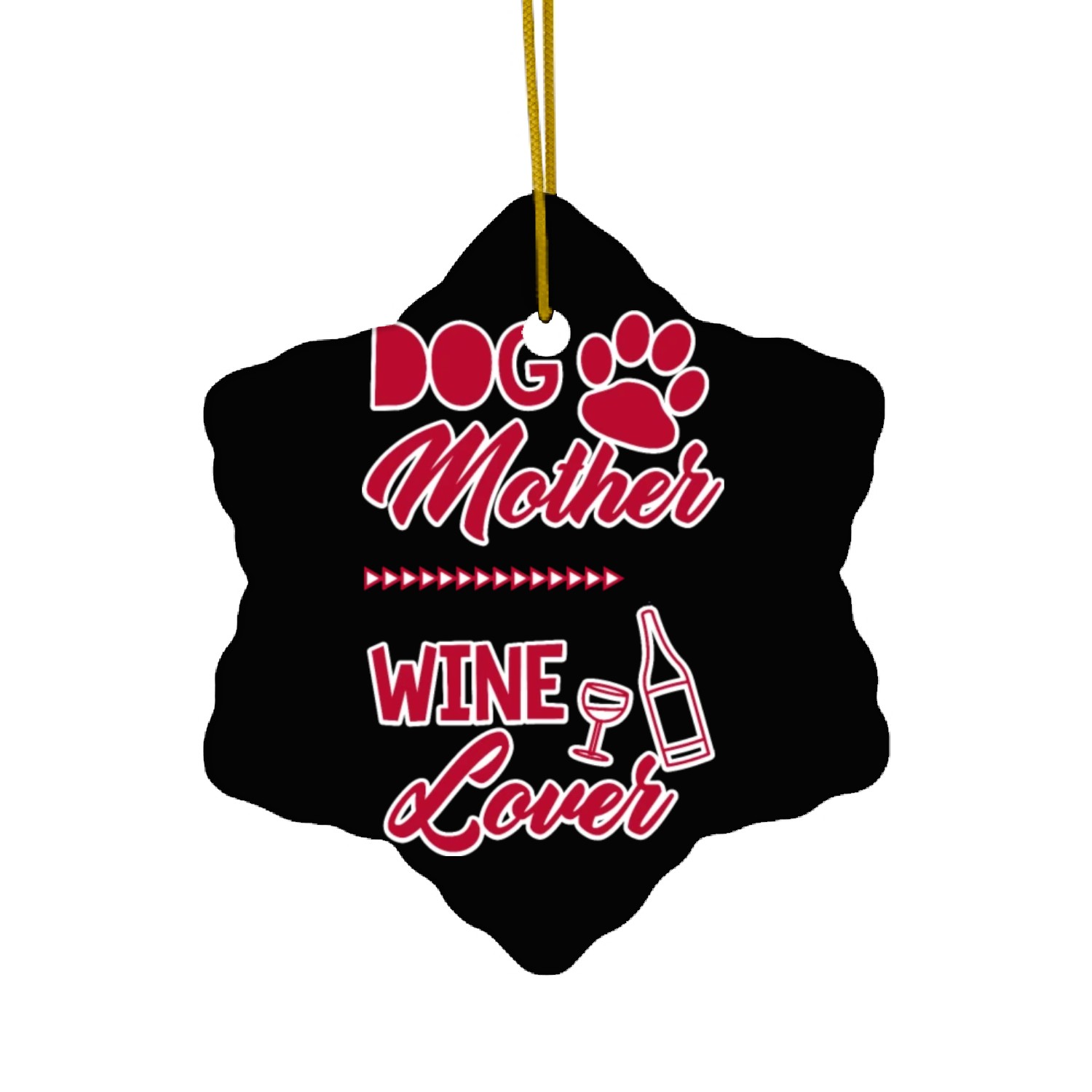 Dog Mother Wine Lover Cute Mom Drinking Gift Ceramic Ornaments