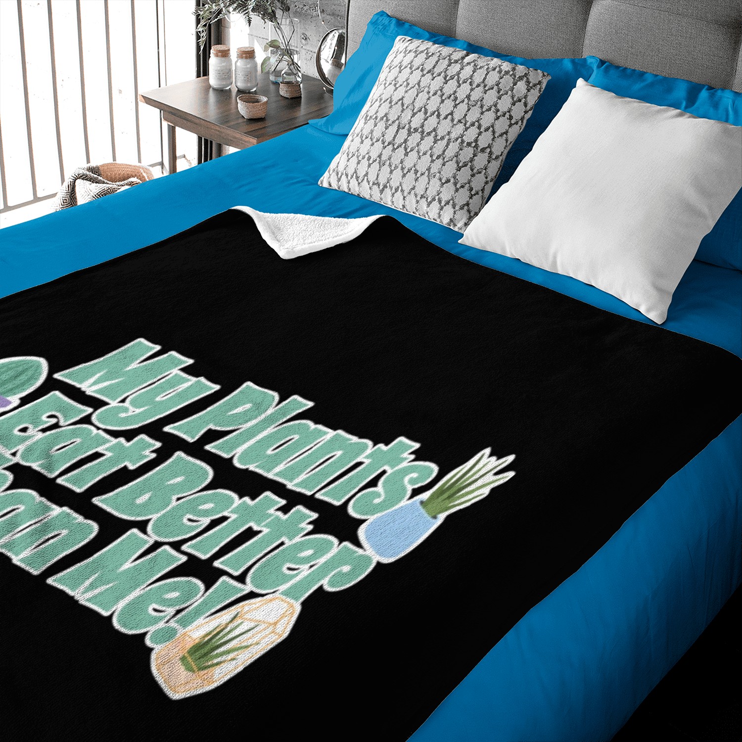 My Plants Eat Better Than Me Plant Lover Baby Blankets