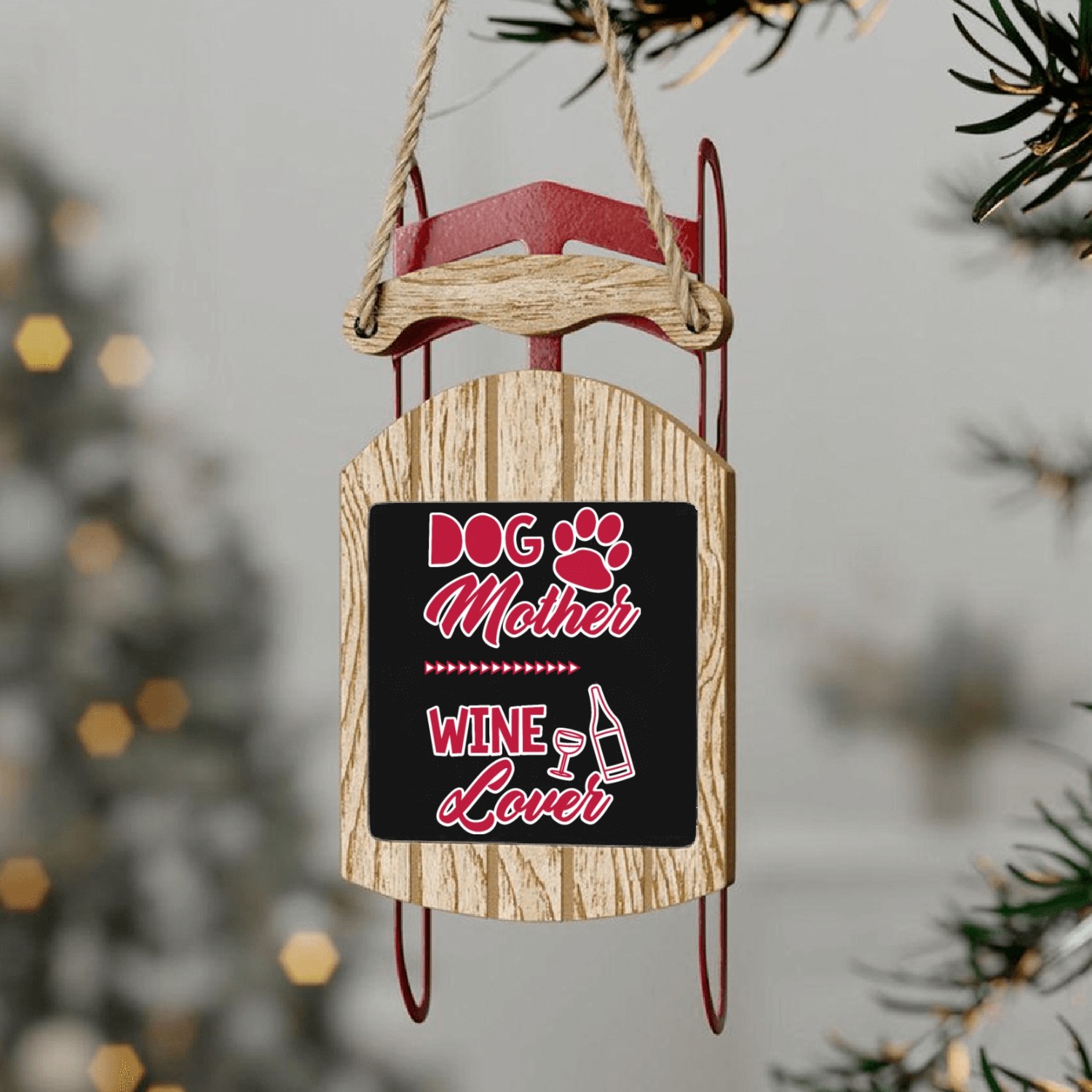 Dog Mother Wine Lover Cute Mom Drinking Gift Sled Ornaments