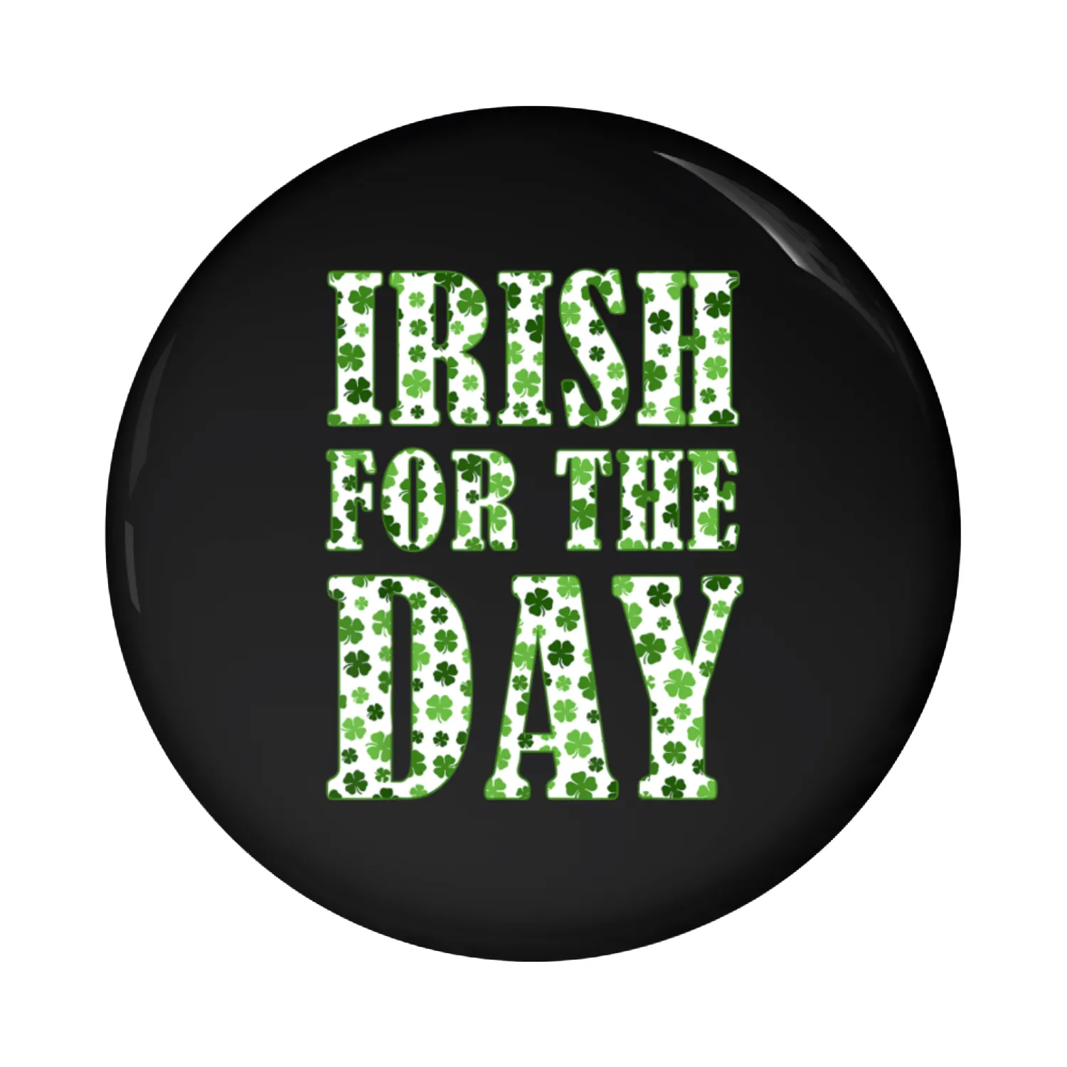 Irish for the Day Pin Buttons