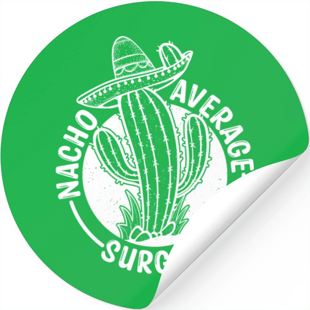 Nacho Average Surgeon Stickers