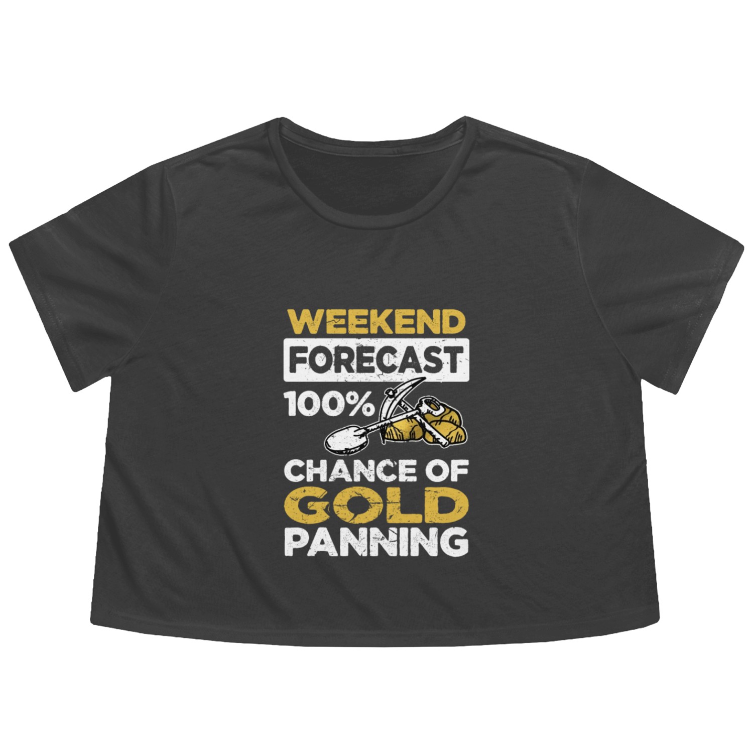 Weekend Forecast 100% Chance Of Gold Panning Flowy Cropped Tees