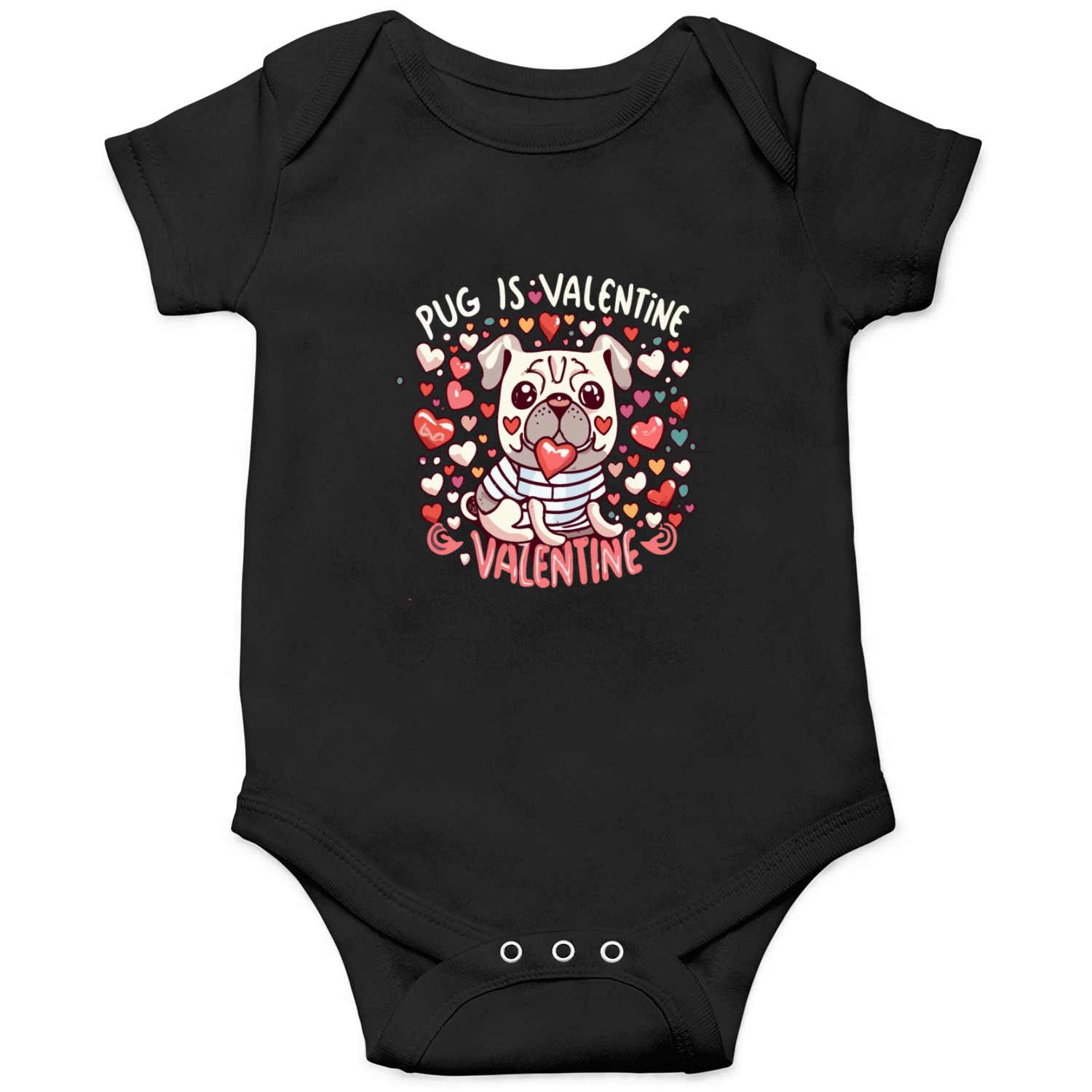 Pug Is My Valentine Cute Valentines Onesies