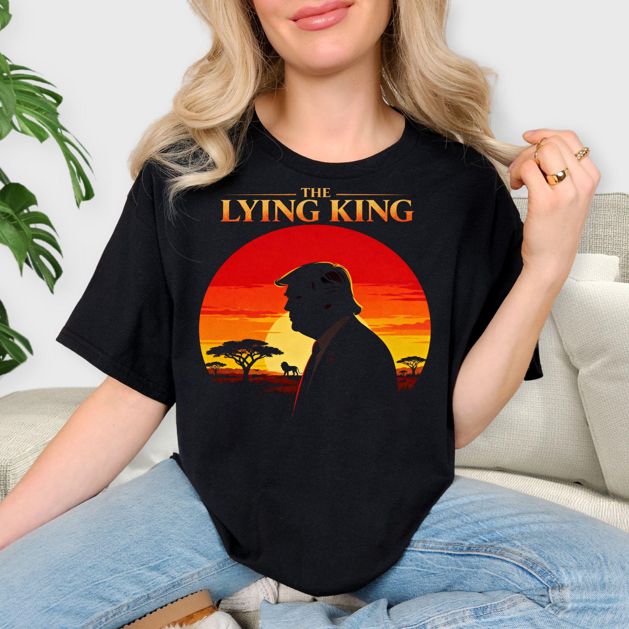 The Lying King Shirt, no kings in America shirt, protect democracy liberal shirt, fdt not my president resistance shirt, inappropriate shirt
