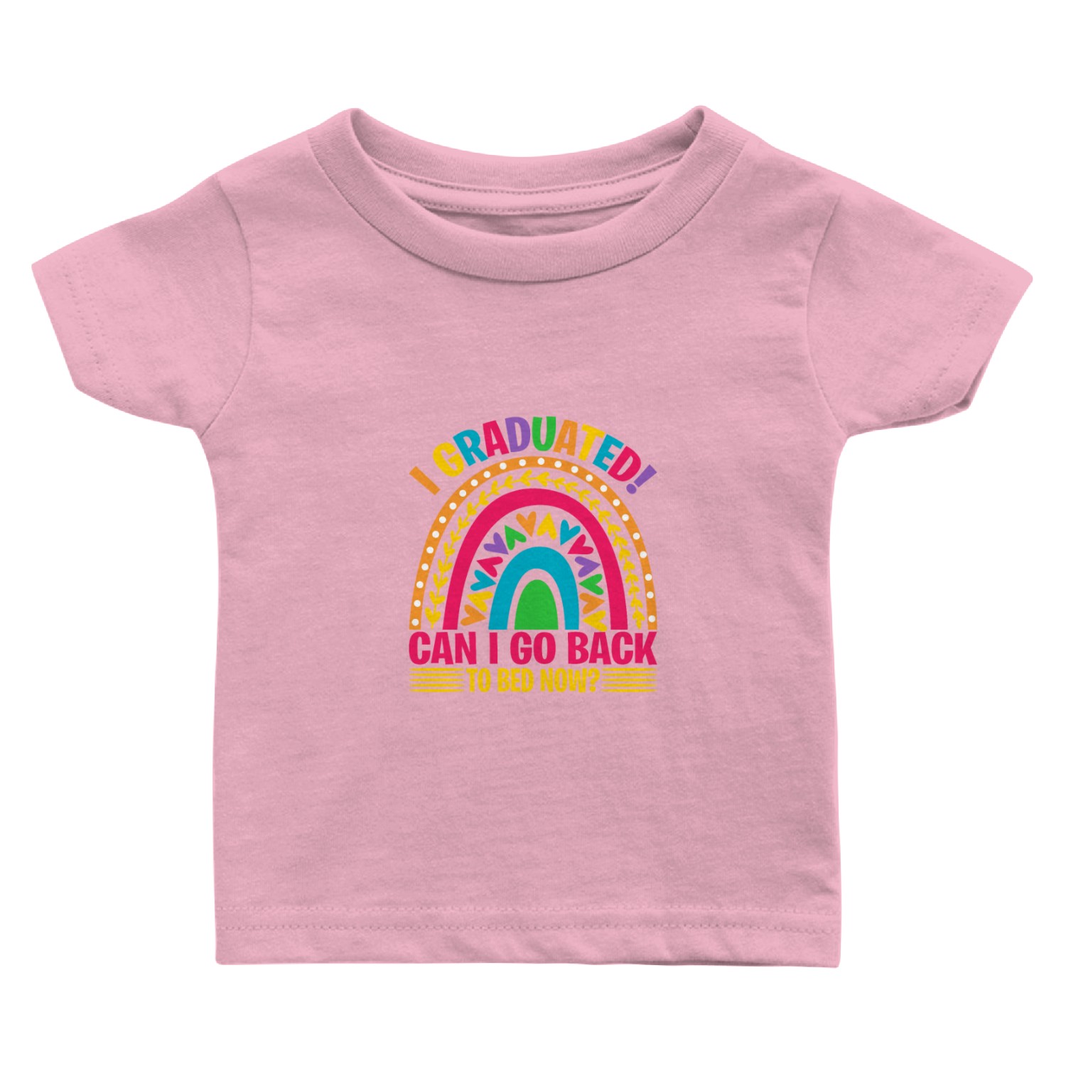 I Gradeated Can I Go Back To Bed Now? Baby T Shirts