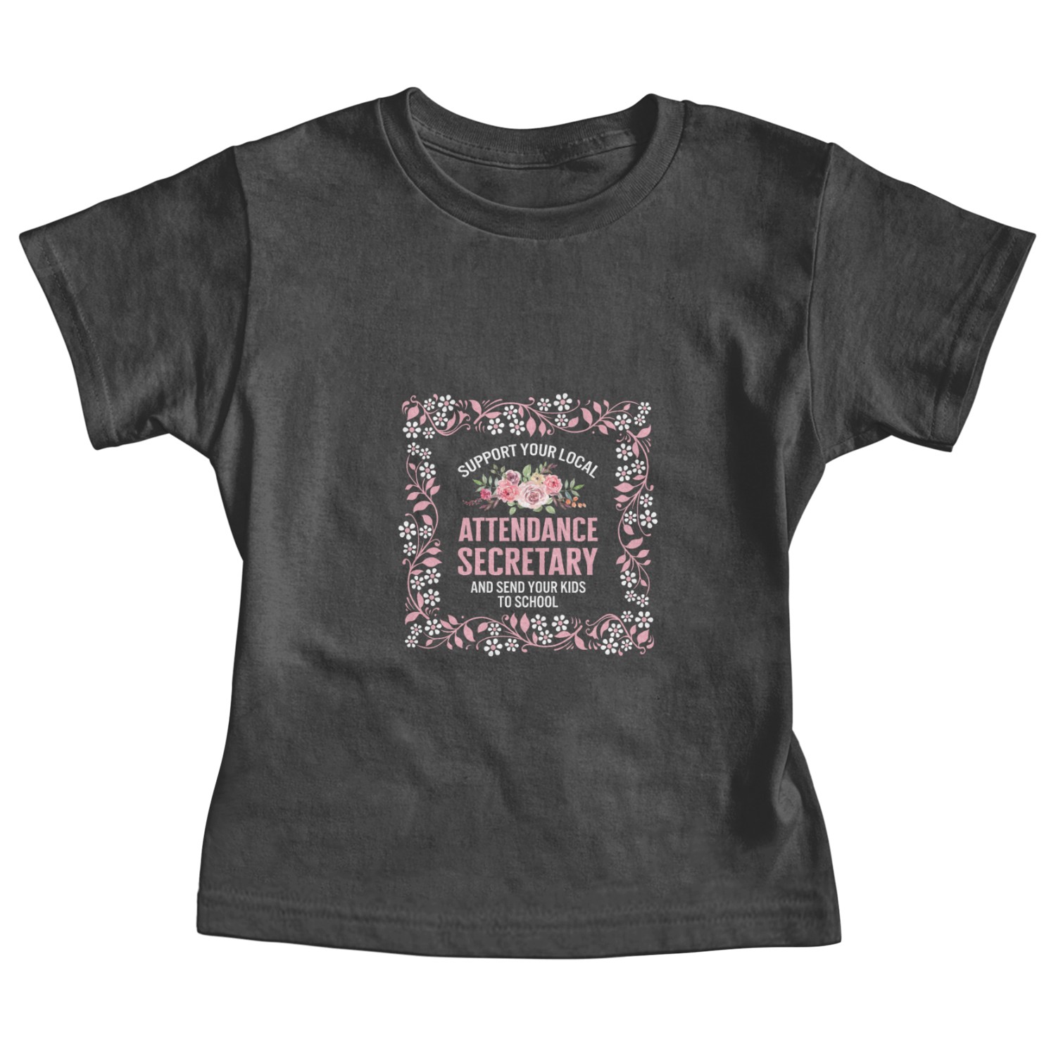 School Secretary Baby Tees, Local Attendance