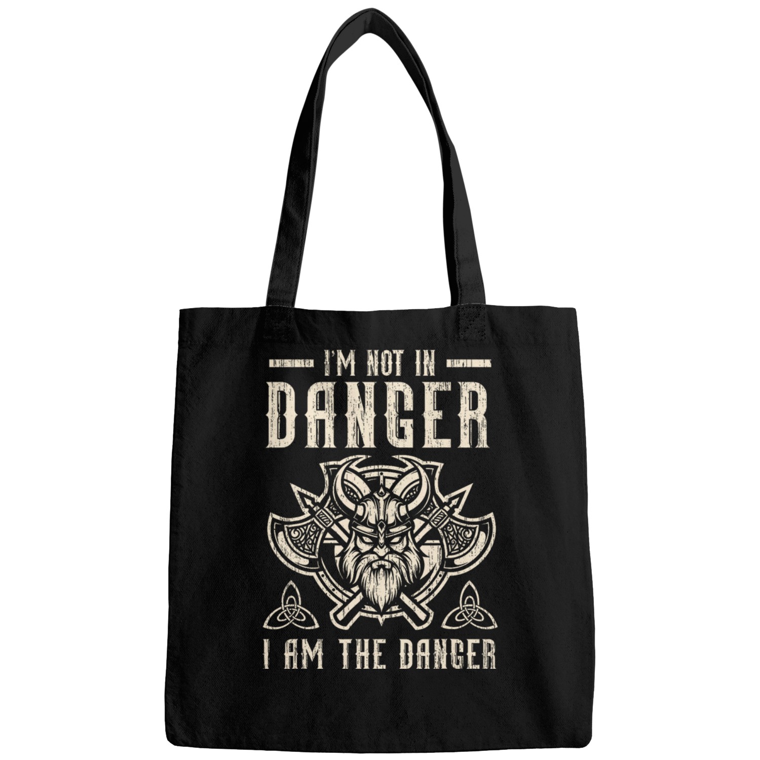 Im Not In Danger I Am The Danger Scandinavian Viking 1 Bags