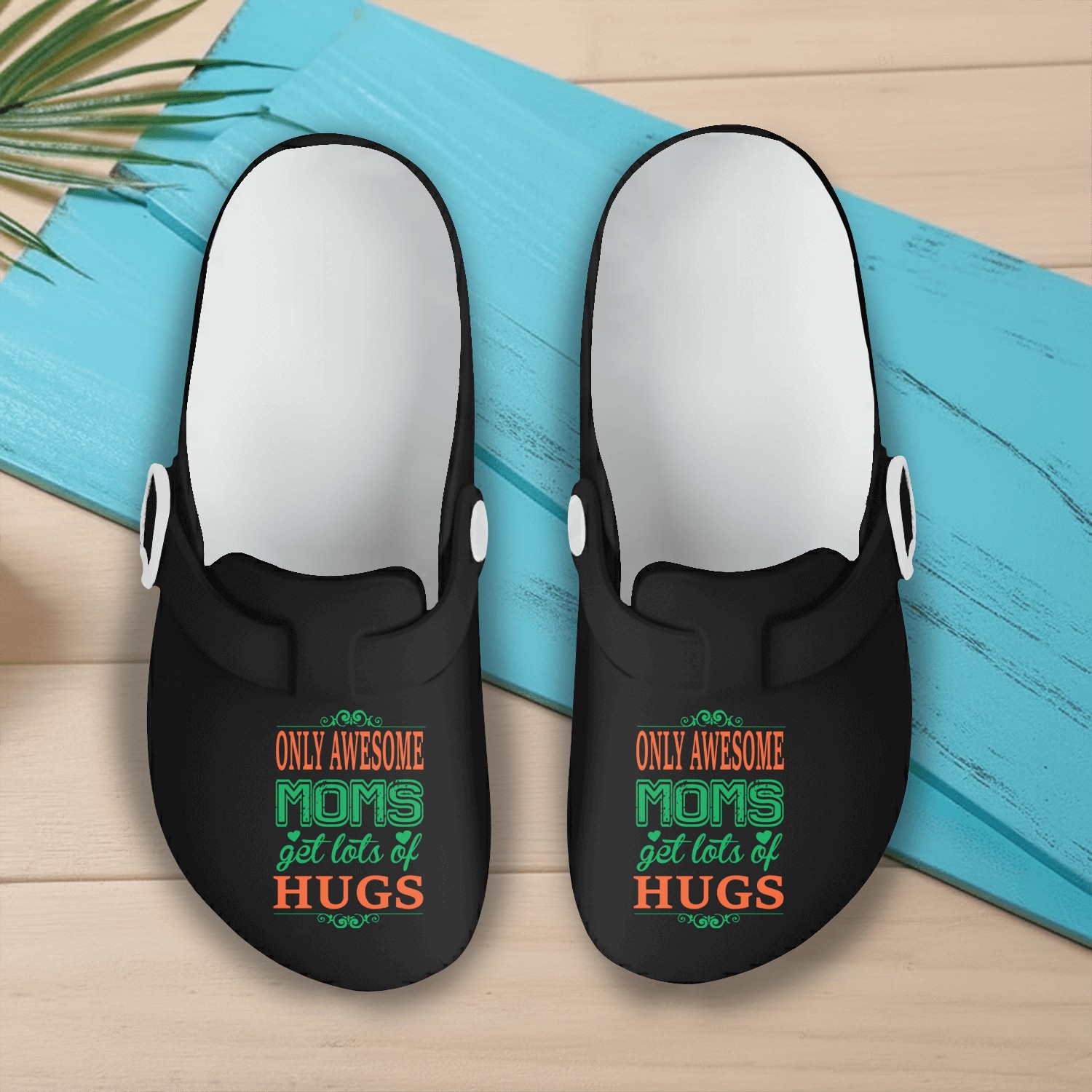 Only Awesome Moms Get Lot's Of Hugs Slip On Clogs