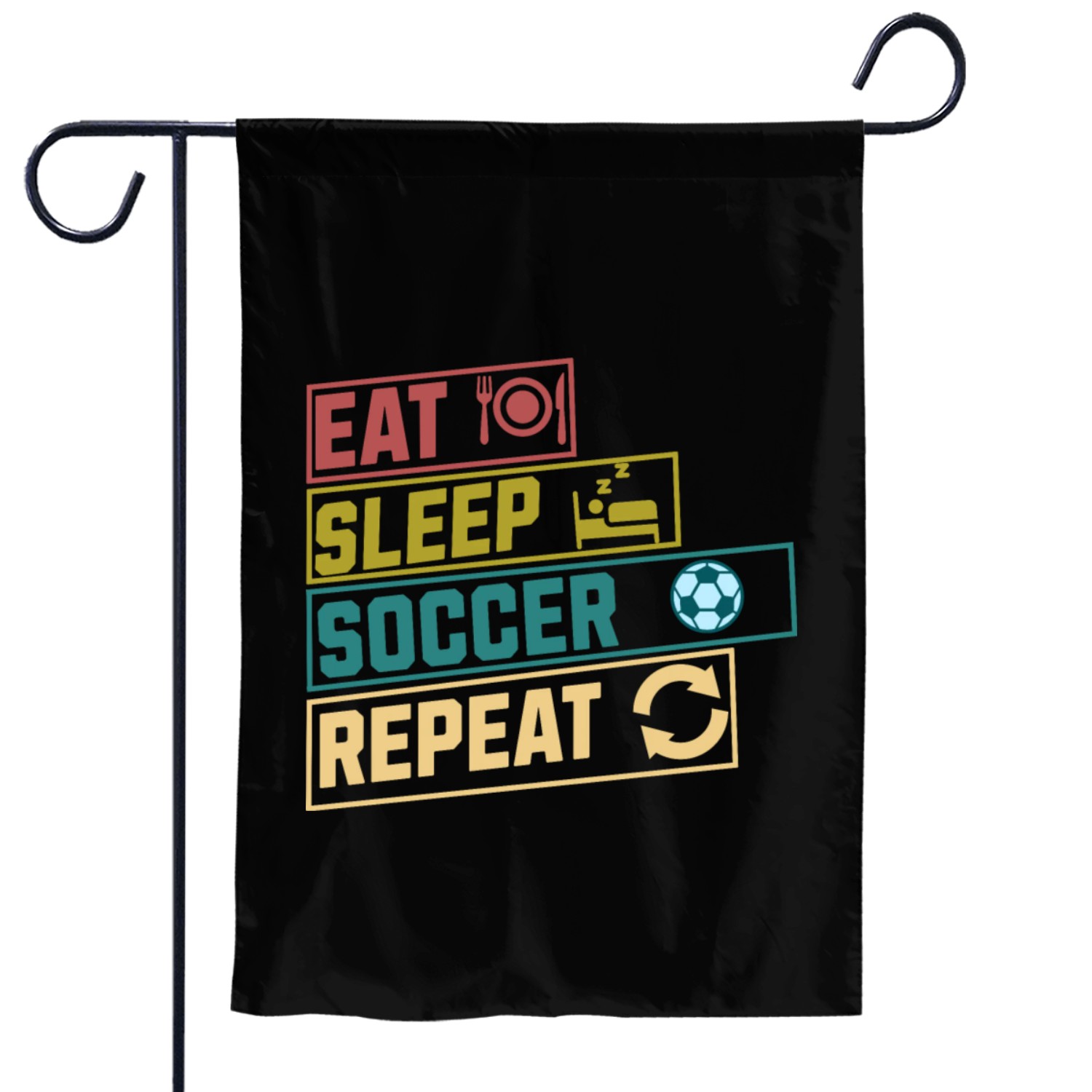 Eat sleep soccer repeat hobby Garden Flags