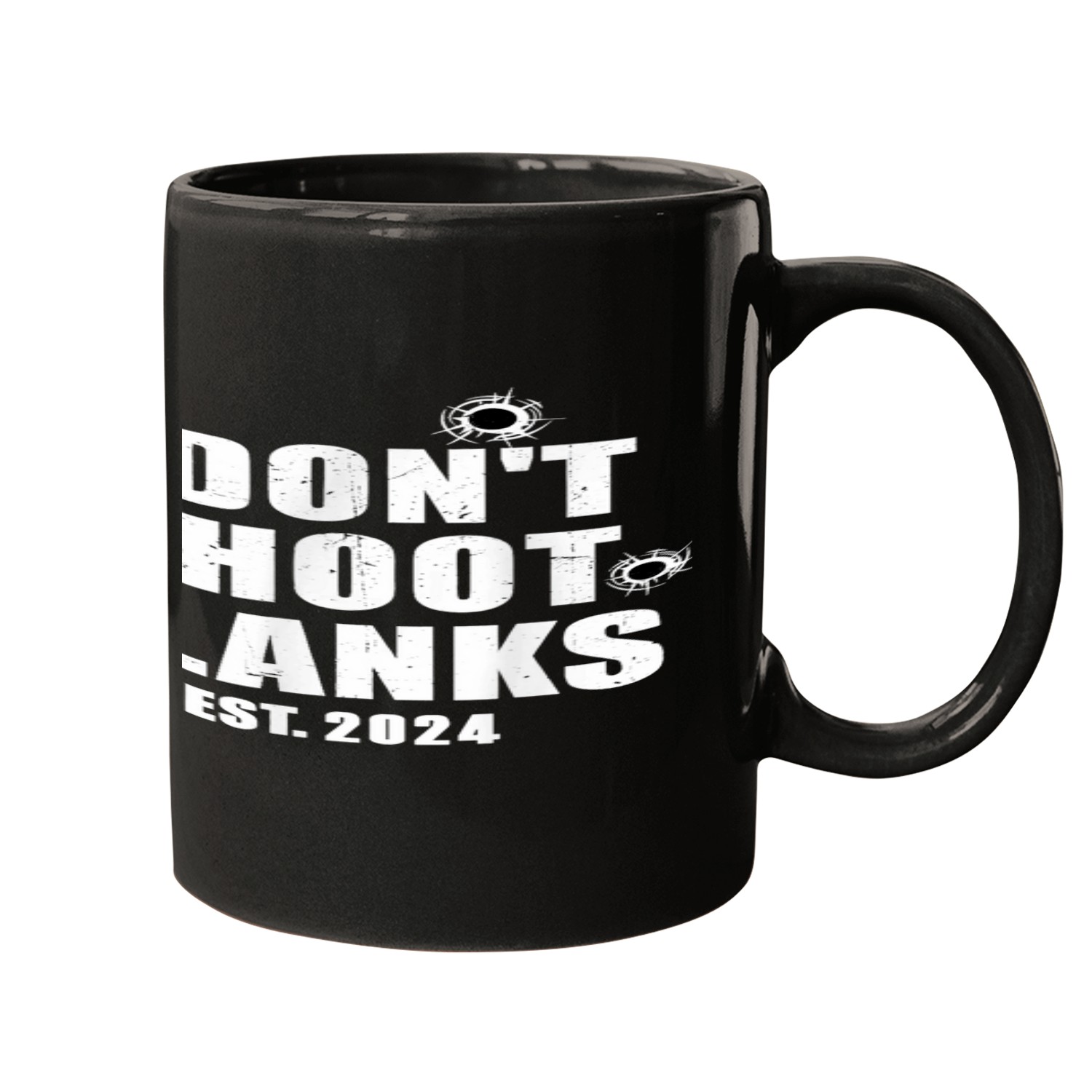 I Dont Shoot Blanks Est 2024 Mugs