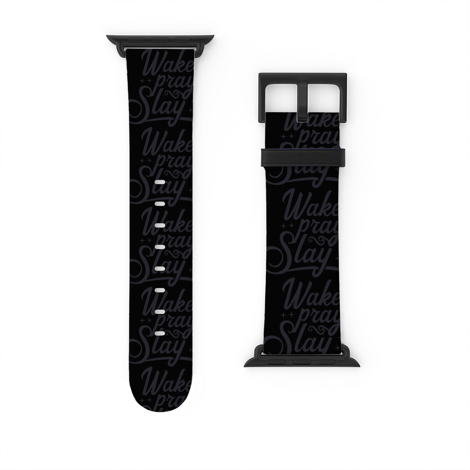 Wake pray slay Watch Bands For Apple Watch