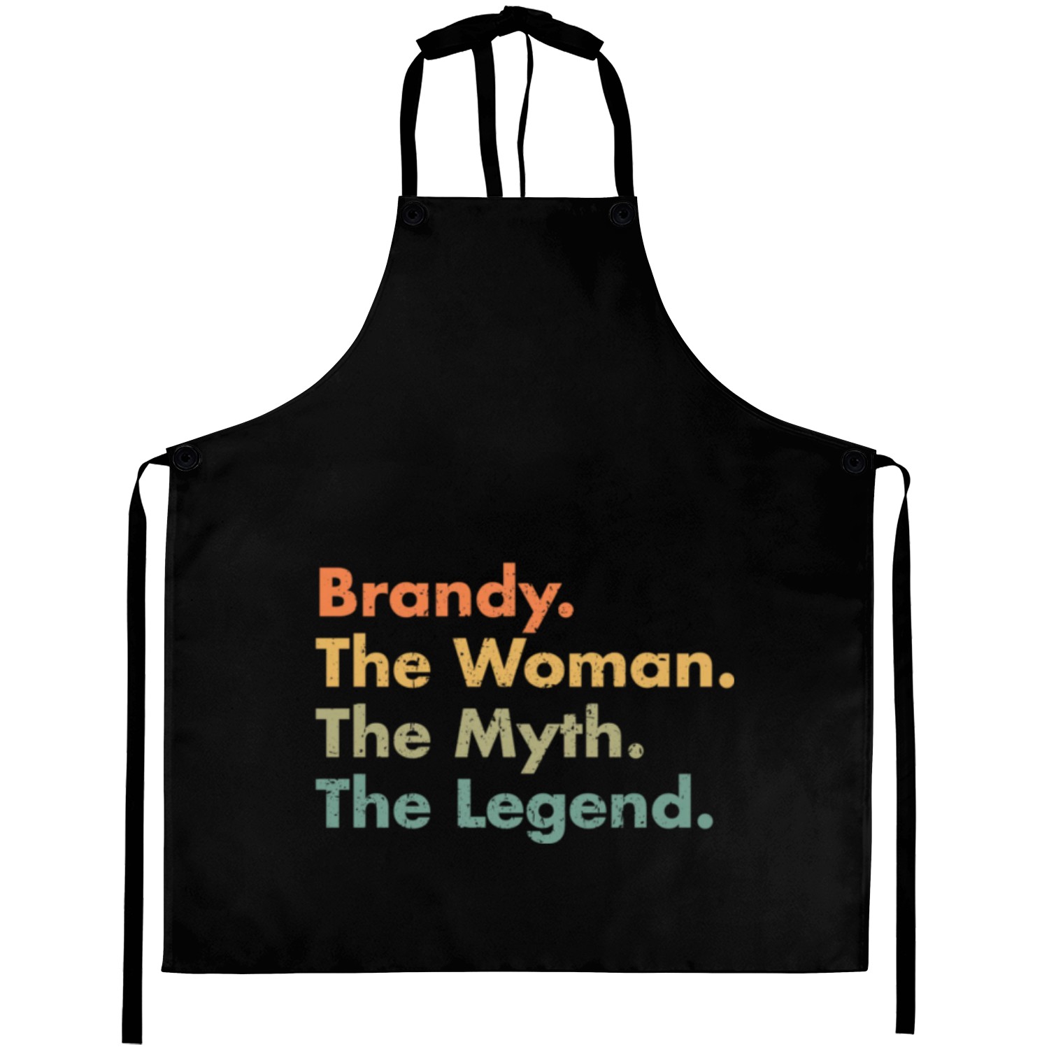 Brandy The Woman The Myth The Legend Aprons