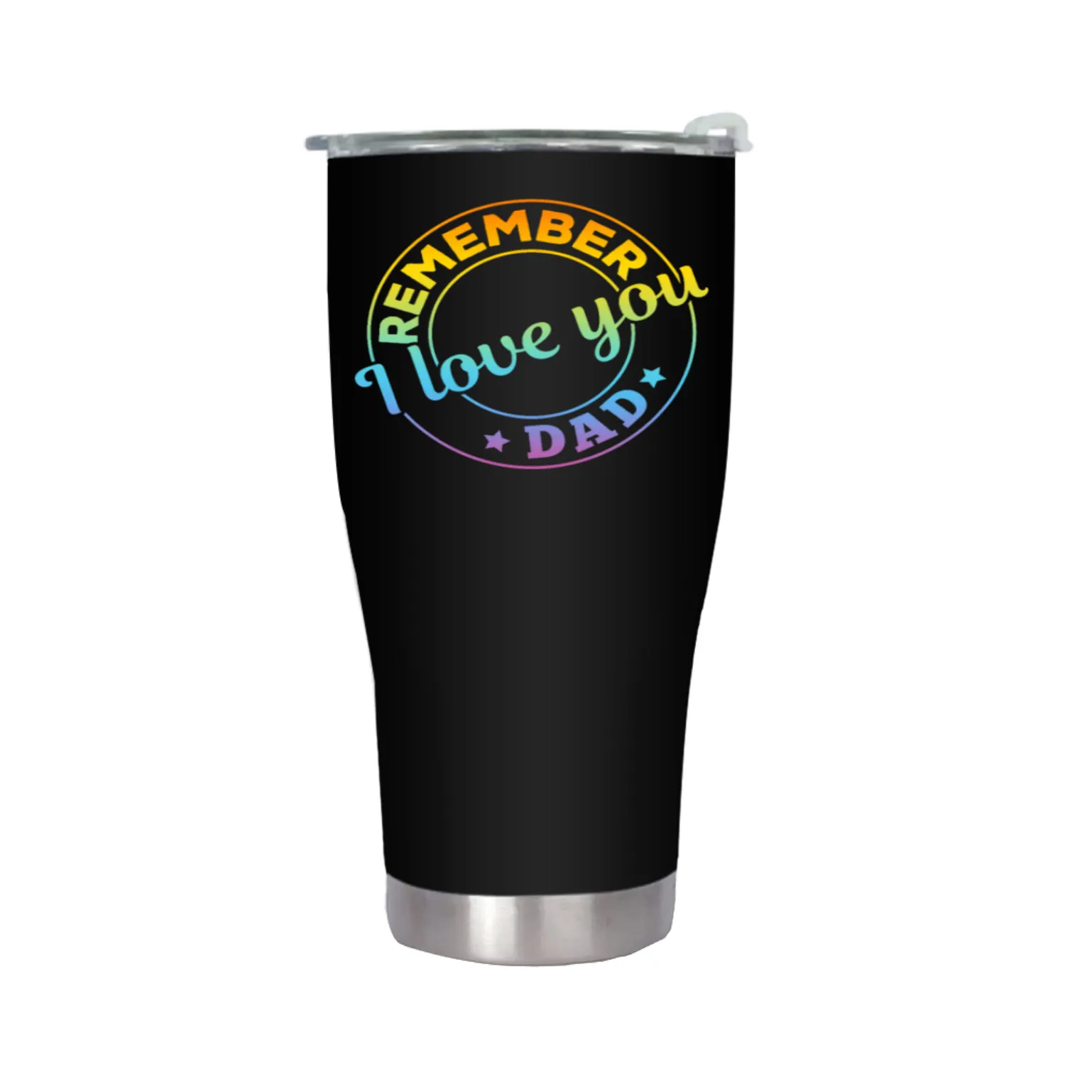 Remember I Love You Dad - Happy Father's Day Stainless Steel Tumblers
