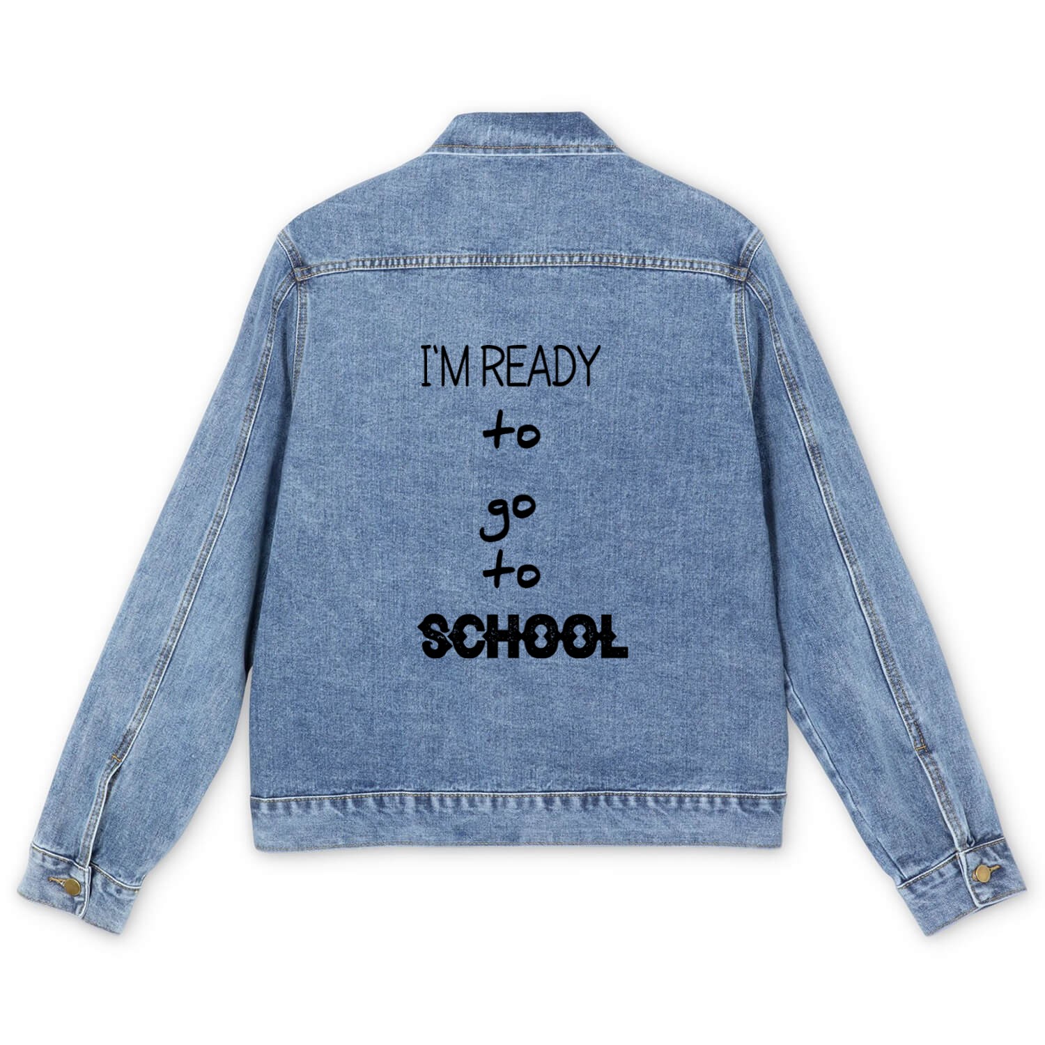 I'm ready to go to school, Essential Men's Denim Jackets
