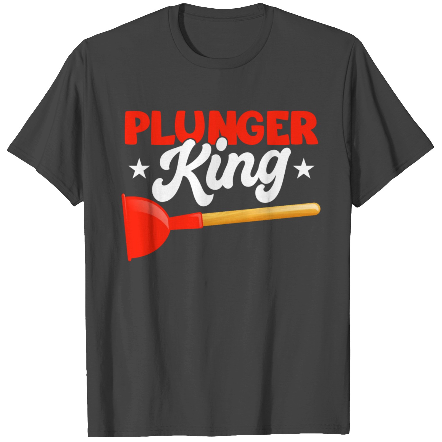 Plunger King Plumbing Mechanic Heating Engineer Te T Shirts