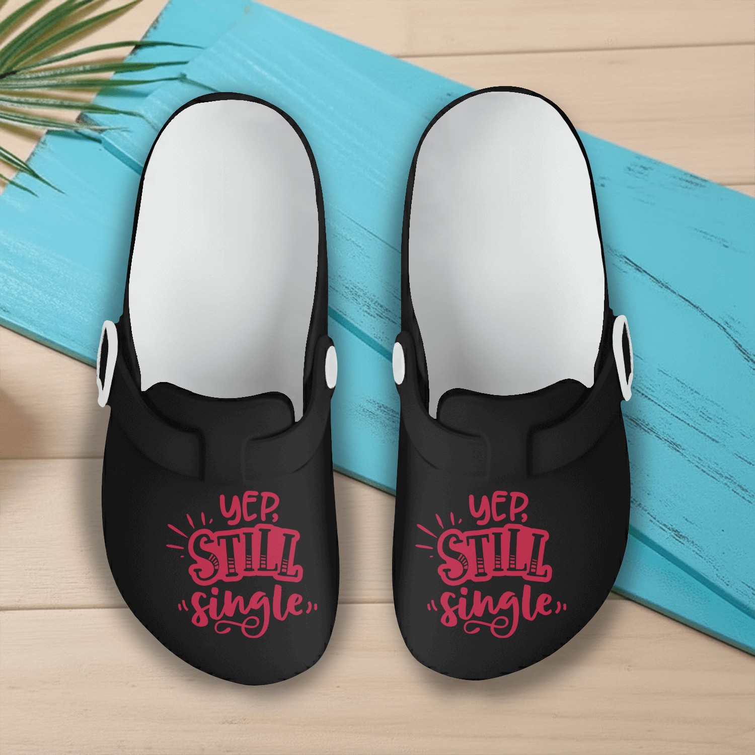 DESIGNYep Still Single Is A Valentines Day Gifts Slip On Clogs