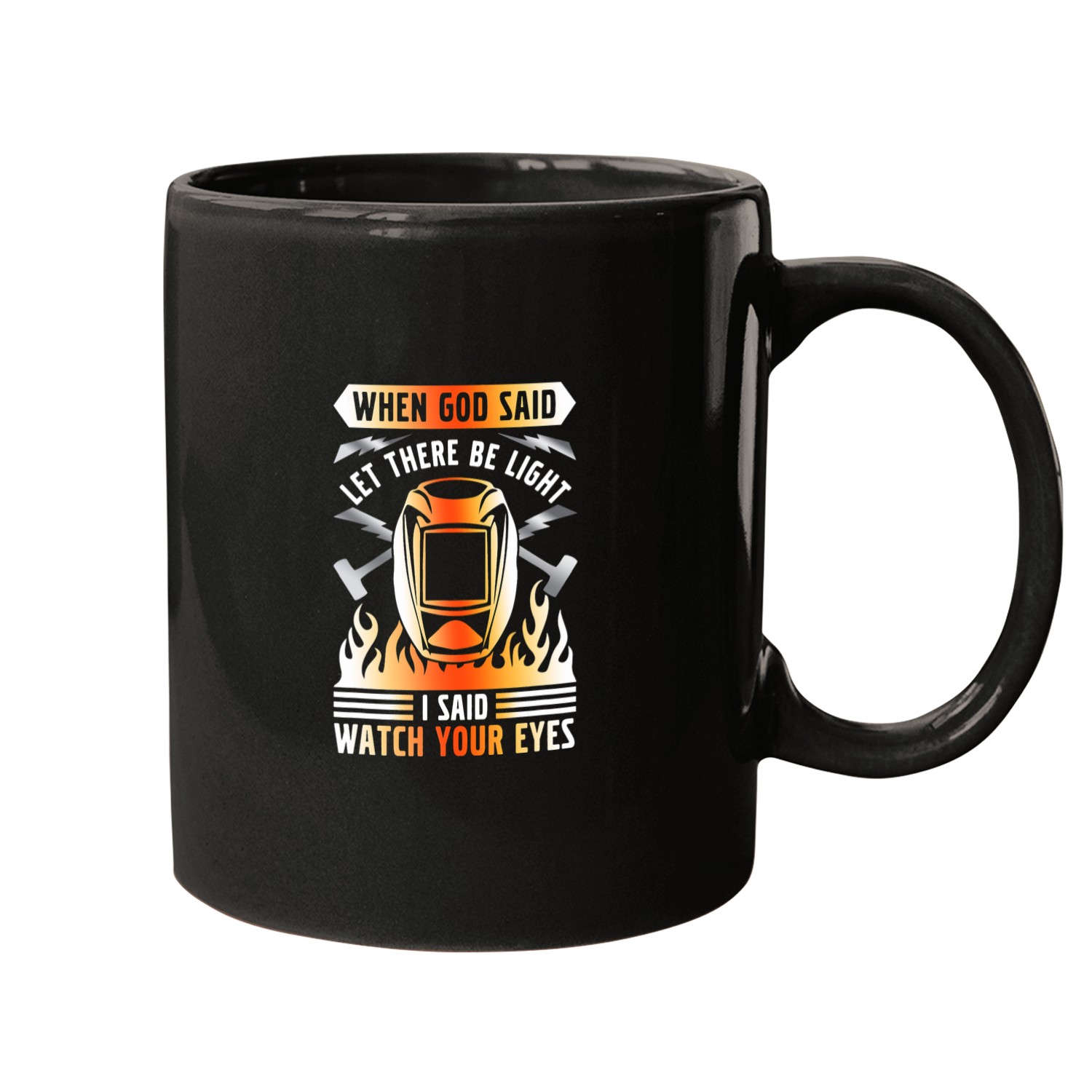 Welder Job Welding When God Said Let There Be Weld Instructor Welder Mugs