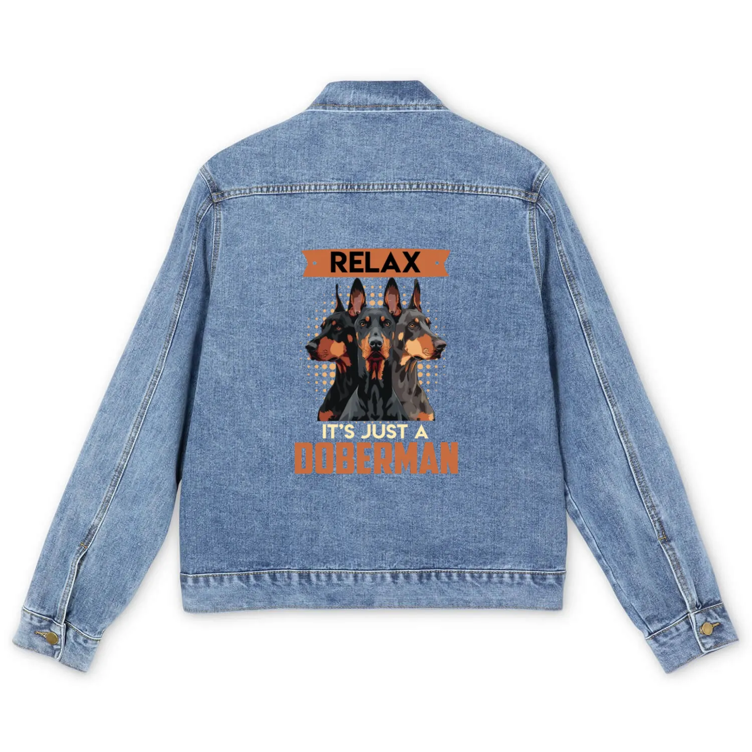 Doberman Owner RELAX IT'S JUST A DOBERMAN Men's Denim Jackets