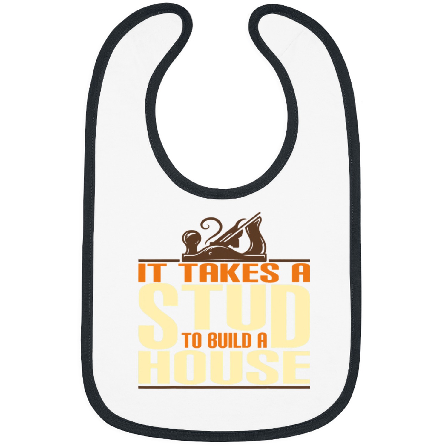 Woodworking job carpenter it takes a stud to build a house Carpenter Bibs