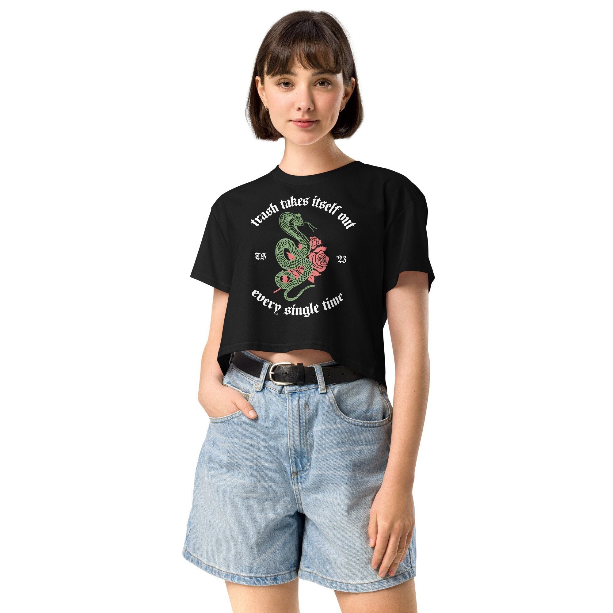 Trash Takes Itself Out Every Single Time Women's Crop Top T-Shirt
